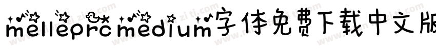 melleprc medium字体免费下载中文版字体转换